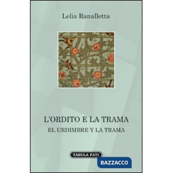 Ordito e la trama. Ediz. bilingue (L')