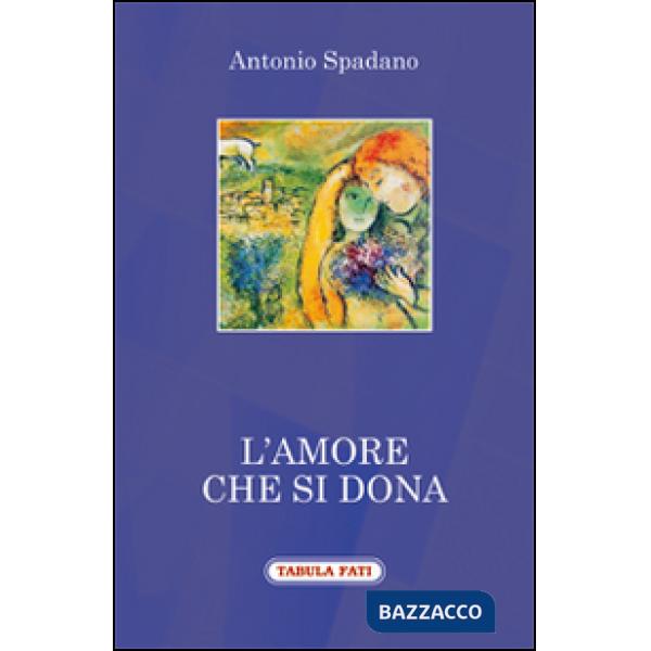 Amore che si dona (L')