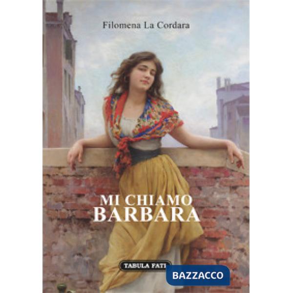 Mi chiamo Barbara