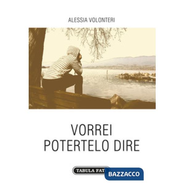 Vorrei potertelo dire