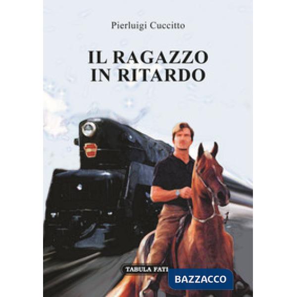 Ragazzo in ritardo (Il)