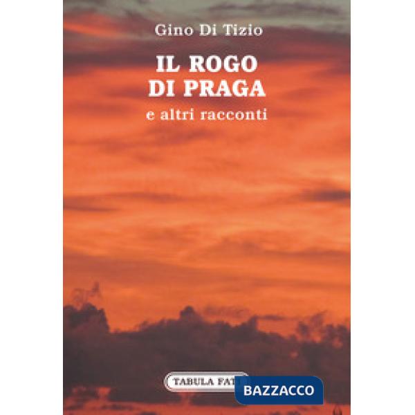 Rogo di Praga e altri racconti (Il)