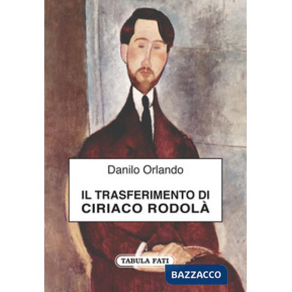 Trasferimento di Ciriaco Rodolà (Il)