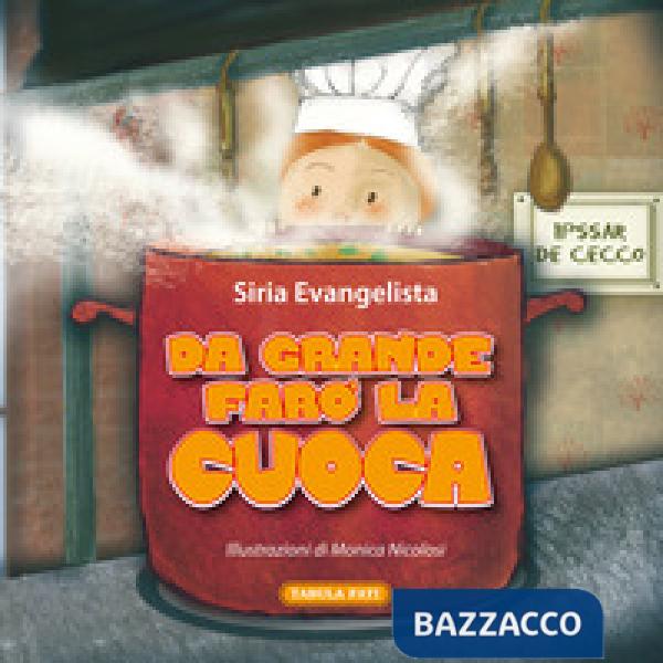 Da grande farò la cuoca