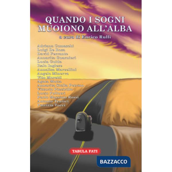 Quando i sogni muoiono all'alba