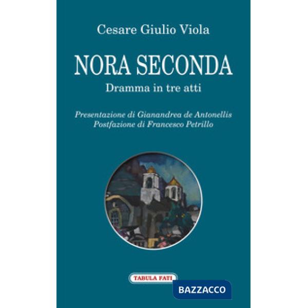 Nora II. Dramma in tre atti