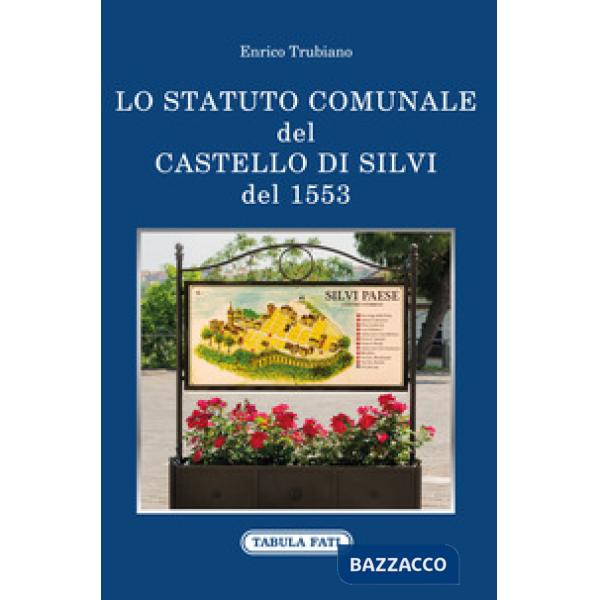 Statuto comunale del castello di Silvi del 1553 (Lo)