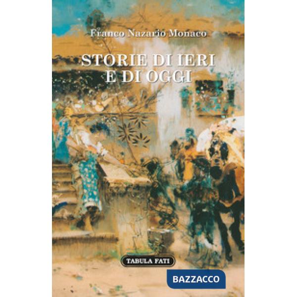 Storie di ieri e di oggi