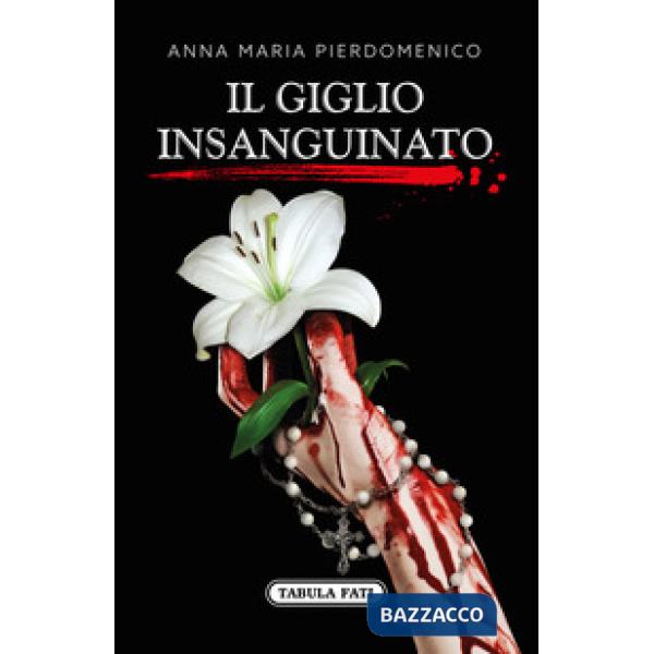 Giglio insanguinato (Il)