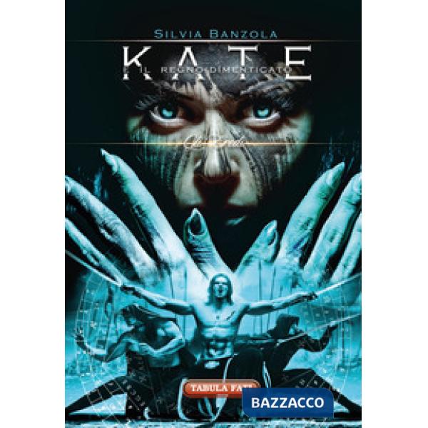 Eredi. Kate e il regno dimenticato (Gli)