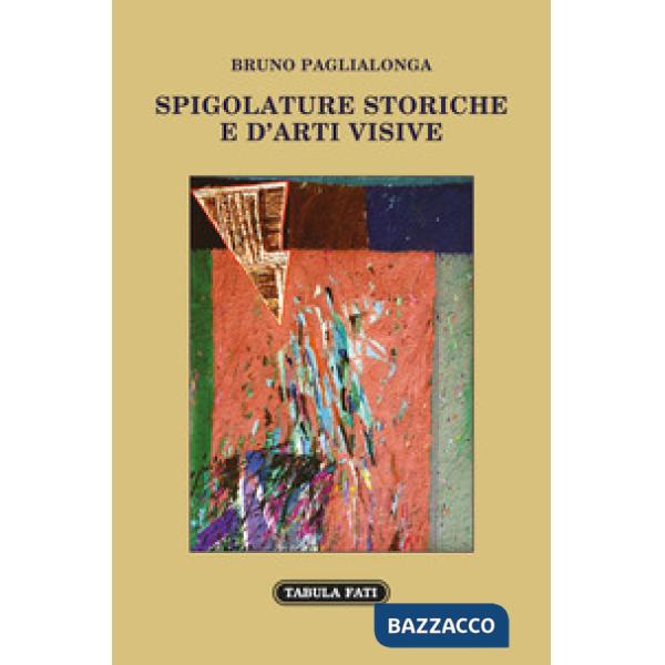 Spigolature storiche e d'arti visive