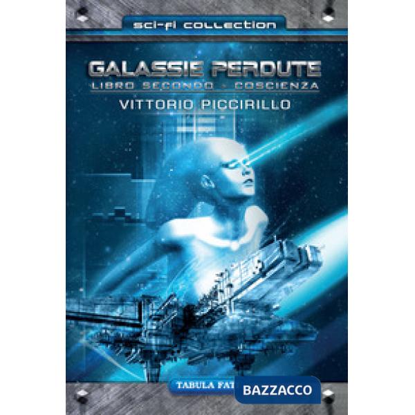 Coscienza. Galassie perdute. Vol. 2