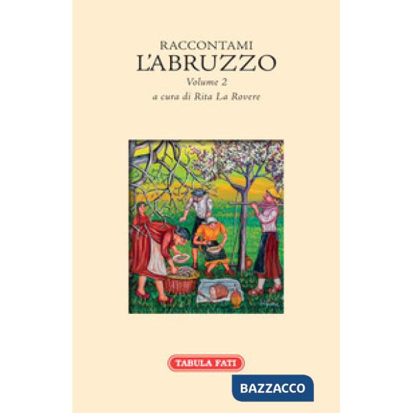 Raccontami l'Abruzzo. Vol. 2