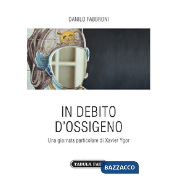 In debito di ossigeno. Una giornata particolare di Xavier Ygor