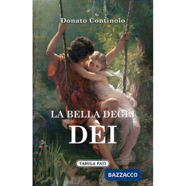 Bella degli dei (La)