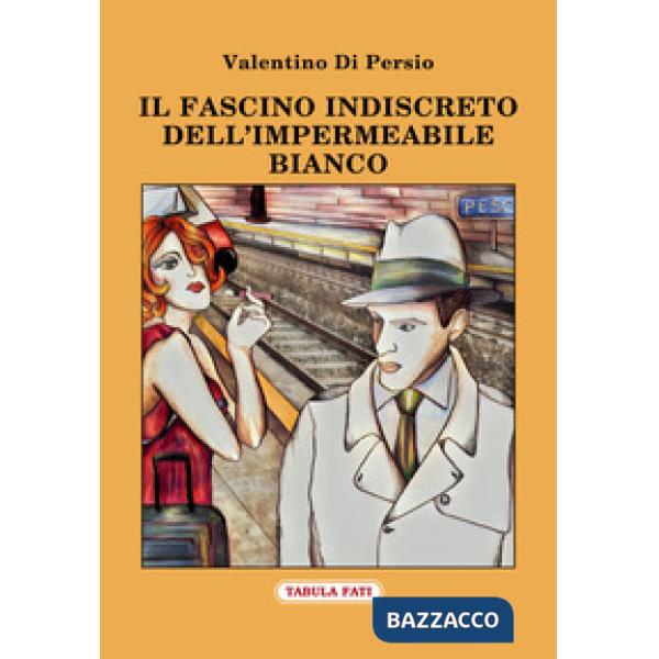 Fascino indiscreto dell'impermeabile bianco (Il)