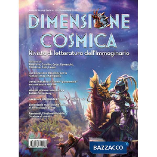 Dimensione cosmica. Rivista di letteratura dell'immaginario (2020). Vol. 10: Primavera