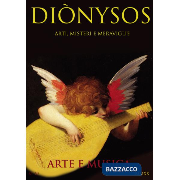 Diònysos. Arte, architettura, musica e blablabla (2020). Vol. 10: Luglio-dicembre