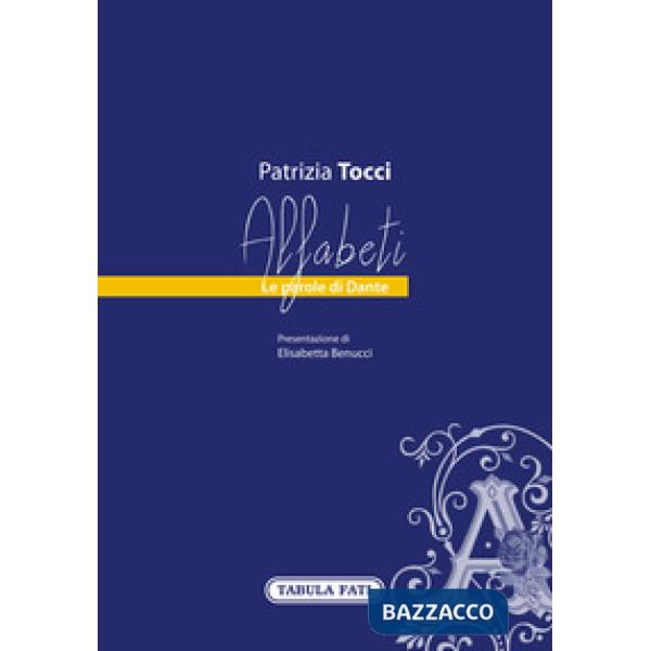Alfabeti. Le parole di Dante