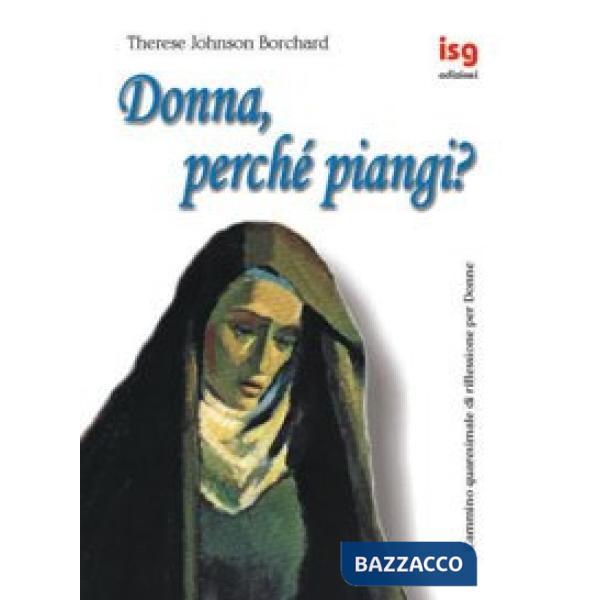 Donna, perché piangi? Cammino quaresimale di riflessione per donne