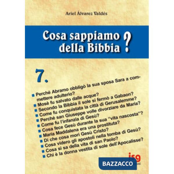 Cosa sappiamo della Bibbia?. Vol. 7