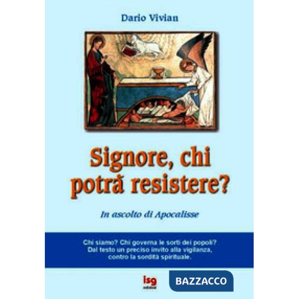 Signore, chi potrà resistere? In ascolto di Apocalisse