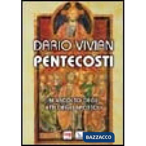 Pentecosti. In ascolto degli Atti degli Apostoli