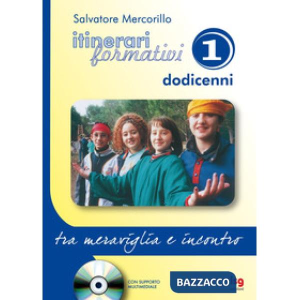 Itinerari formativi. Con CD-ROM. Vol. 1: Tra meraviglia e incontro