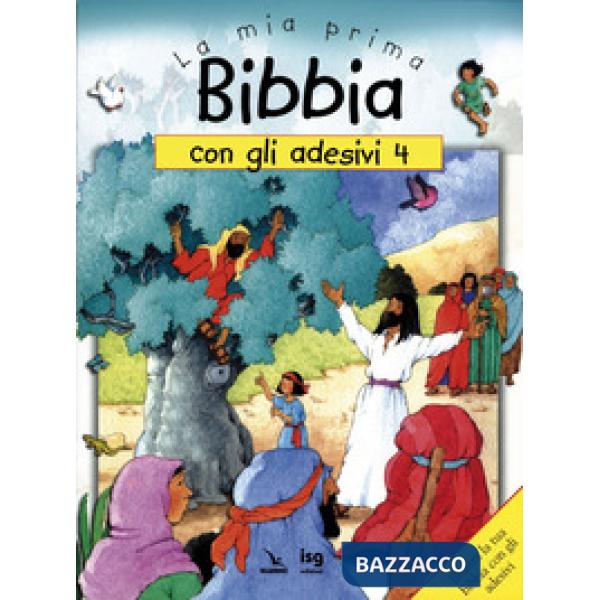 Mia prima Bibbia con gli adesivi (La). Vol. 4