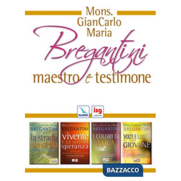 Mons. Giancarlo Maria Bregantini. Maestro e testimone