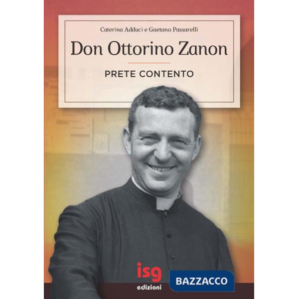 Don Ottorino Zanon. Prete contento