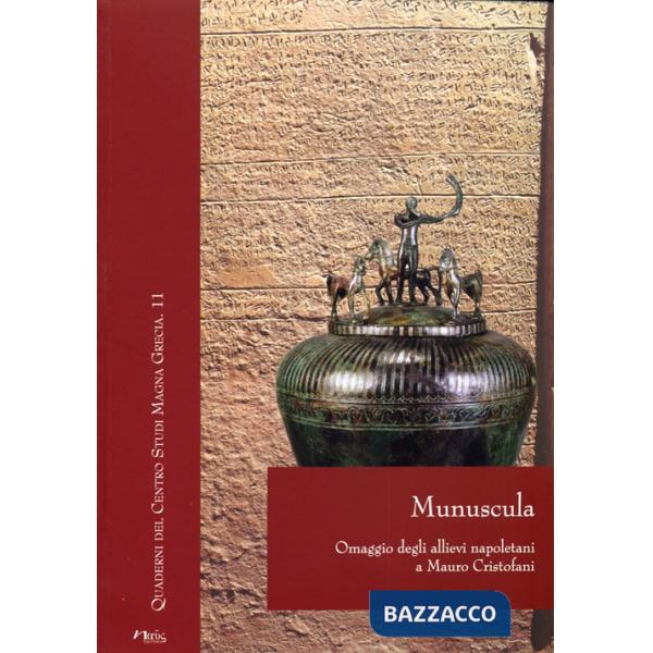 Munuscula. Omaggio degli allievi napoletani a Mauro Cristofani