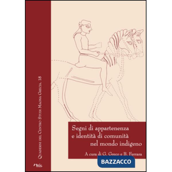Segni di appartenenza e identità di comunità nel mondo indigeno