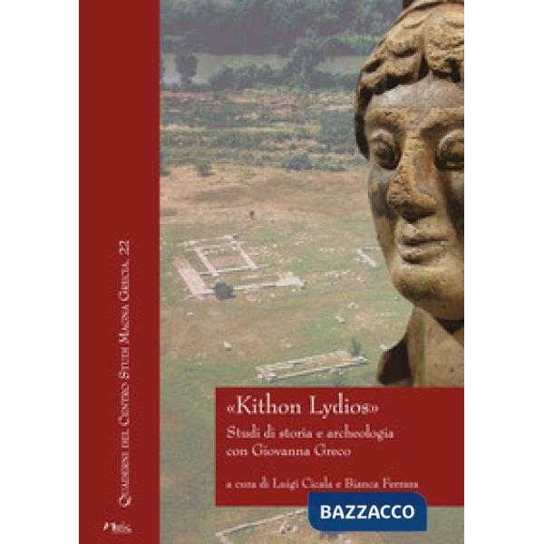 «Kithon Lydios». Studi di storia e archeologia con Giovanna Greco