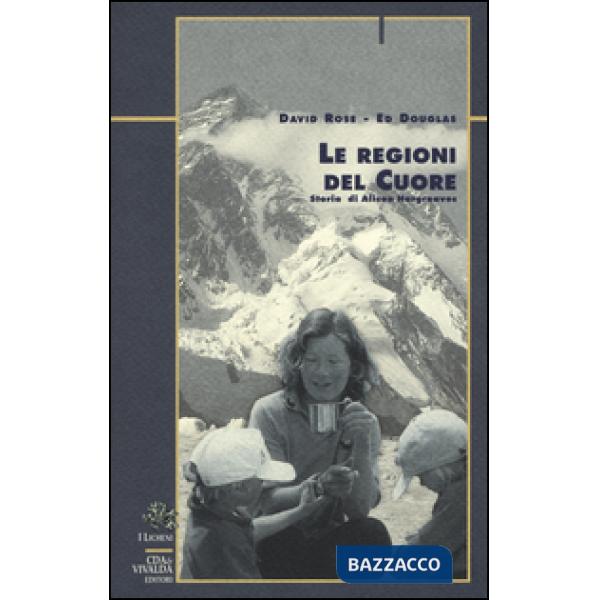 Regioni del cuore. Storia di Alison Hargreaves (Le)