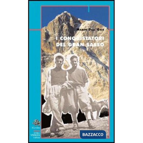 Conquistatori del Gran Sasso (I)