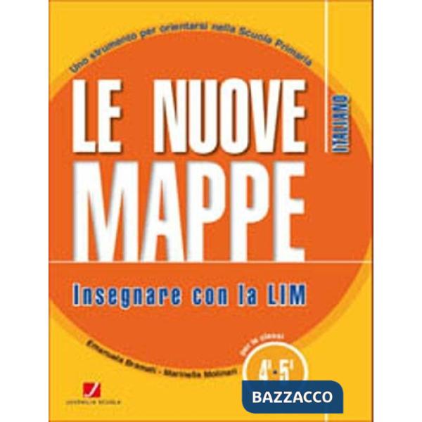 NUOVE MAPPE INSEGNARE CON LA LIM GUIDA + CD ITALIANO CL. 4. 5A