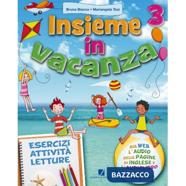INSIEME IN VACANZA 3A: VOLUME + NARRATIVA