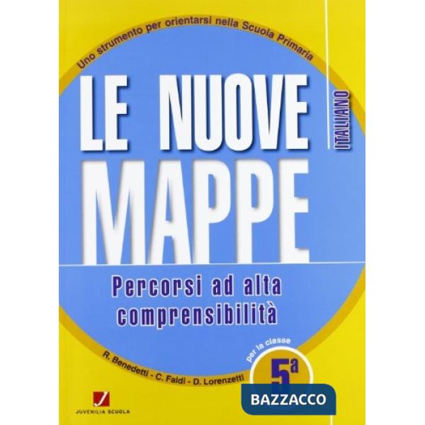 NUOVE MAPPE PERCORSI AD ALTA COMPRENSIBILITA' ITALIANO 5