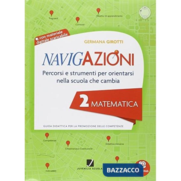 NAVIGAZIONI MAT 2 MAPPE PER ORIENTARSI NELLA SCUOLA CHE CAMBIA