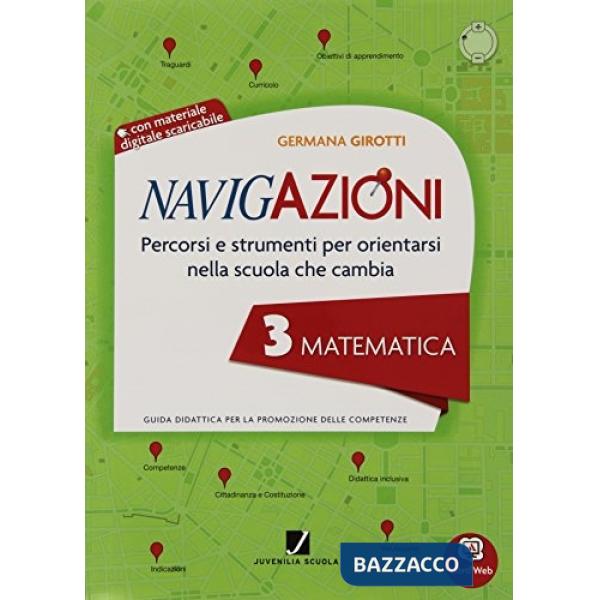 NAVIGAZIONI MAT 3 MAPPE PER ORIENTARSI NELLA SCUOLA CHE CAMBIA