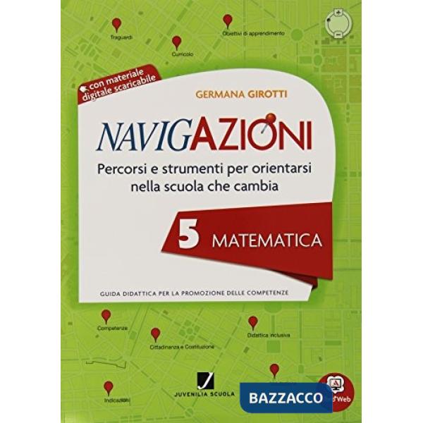 NAVIGAZIONI MAT 5 MAPPE PER ORIENTARSI NELLA SCUOLA CHE CAMBIA