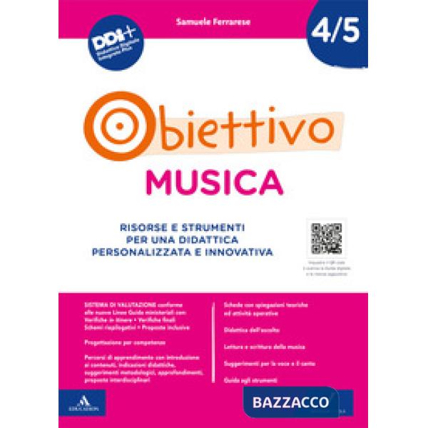 Obiettivo musica. Risorse e strumenti per una didattica personalizzata e innovativa