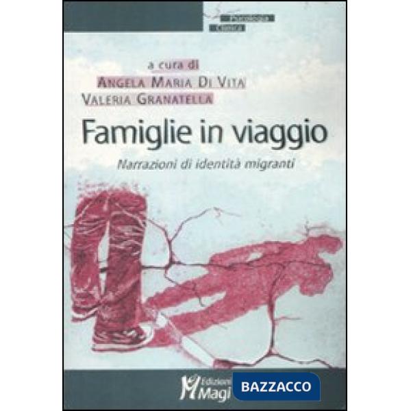 Famiglie in viaggio. Narrazioni di identità migranti