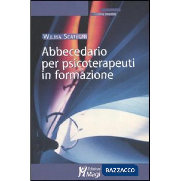 Abbecedario per psicoterapeuti in formazione