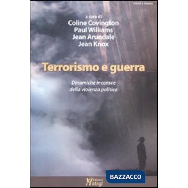 Terrorismo e guerra. Le dinamiche inconsce della violenza politica