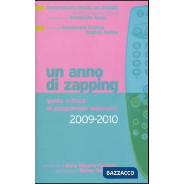 Anno di zapping. Guida critica ai programmi televisivi 2009-2010 (Un)