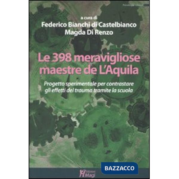 Trecentonovantotto meravigliose maestre de L'Aquila. Progetto sperimentale per c