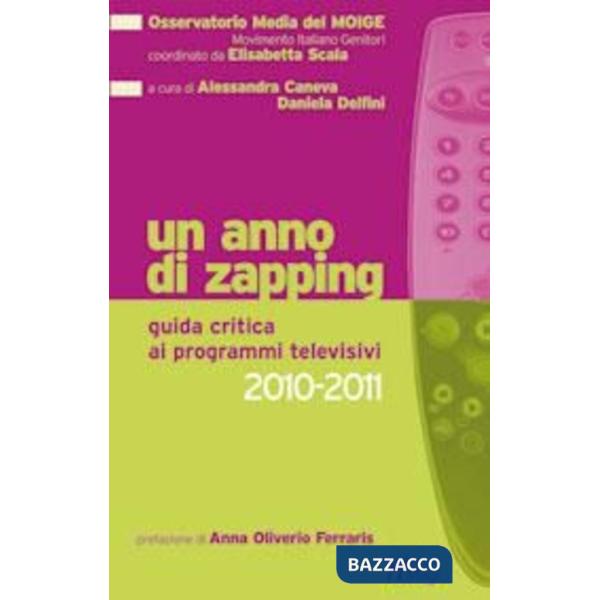 Un anno di zapping. Guida critica ai programmi televisivi 2010-2011