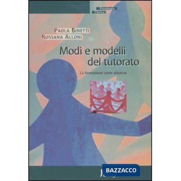 Modi e modelli del tutorato. La formazione come alleanza